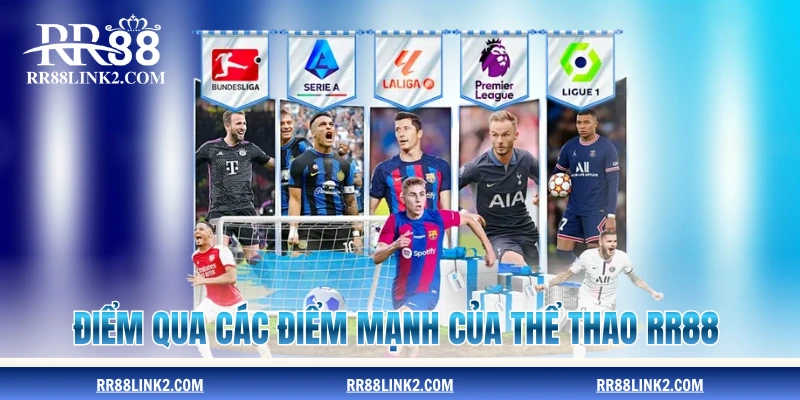 Điểm qua các điểm mạnh của thể thao RR88