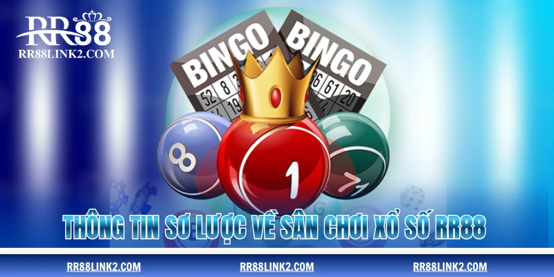 Thông tin sơ lược về sân chơi xổ số RR88